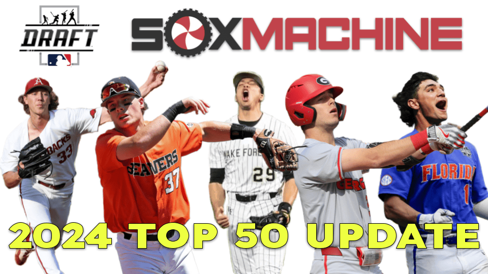 Sox Machine Graphic for 2024 MLB Draft Top 50 Update